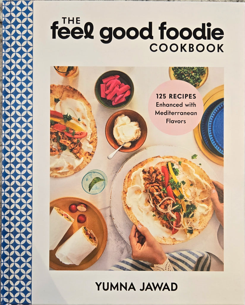 The Feel Good Foodie Cookbook