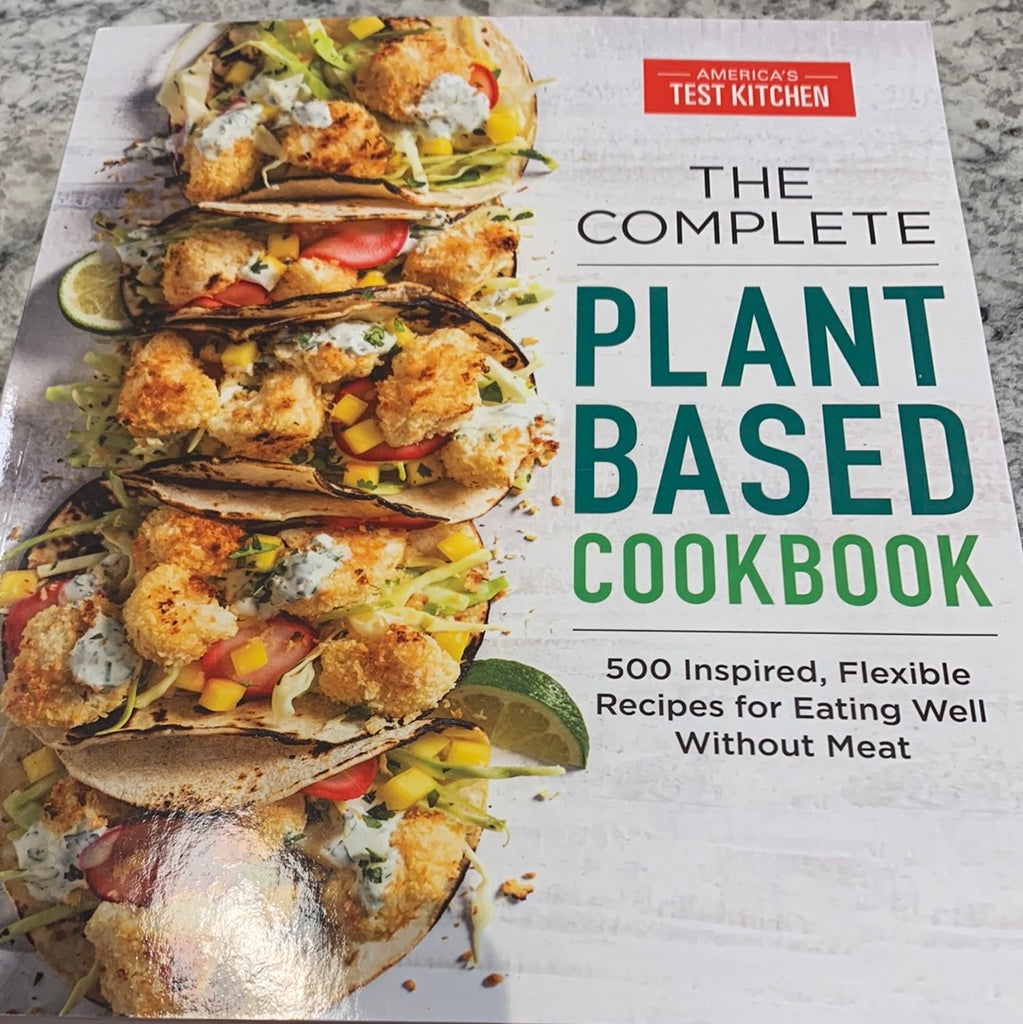 The Complete Plant Based Cookbook